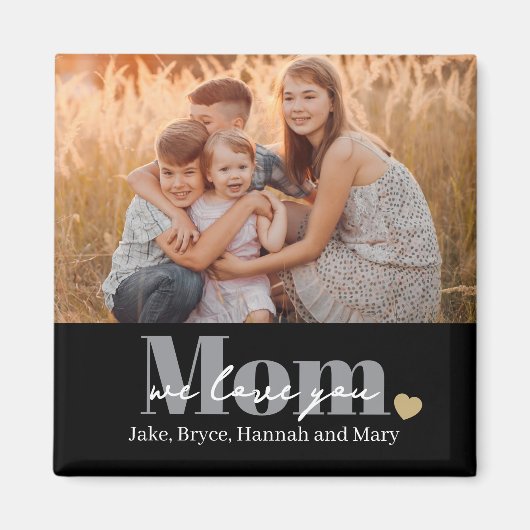 Wir lieben dich Mama Foto-Geschenk Magnet (Vorne)