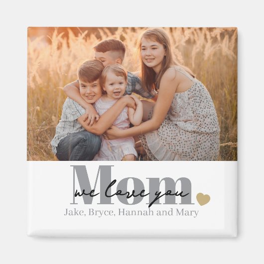 Wir lieben dich Mama Foto-Geschenk Magnet (Vorne)