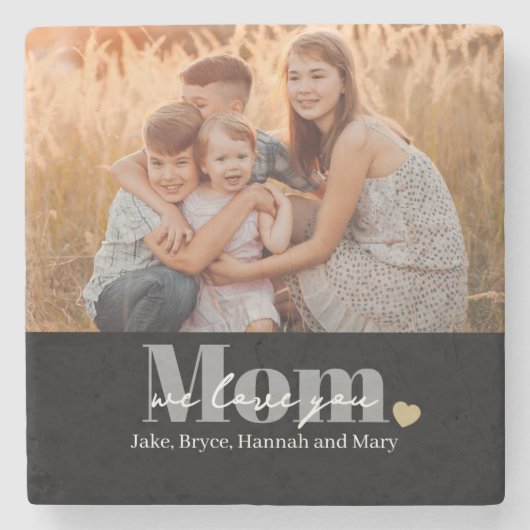 Wir lieben dich Mama Foto-Geschenk Steinuntersetzer (Vorderseite)