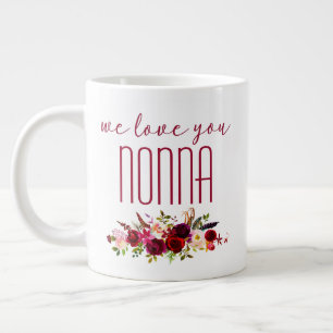 Wir lieben dich Nonna Burgunder Blumen Jumbo-Tasse