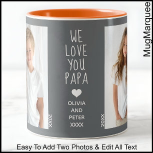 Wir lieben dich Papa, Zwei Fotos Benutzerdefiniert Zweifarbige Tasse