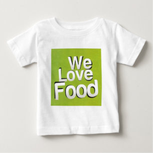 Wir lieben Essen: Hassen Abfall Grün-weiße Ästhe Baby T-shirt