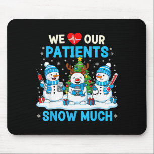 Wir lieben unsere Patienten so sehr Lustiger Schne Mousepad