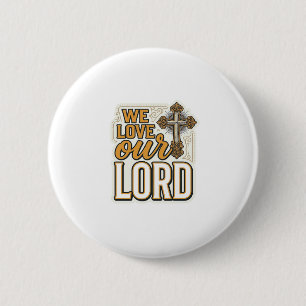 Wir lieben unseren Herrn Vintage-Kreuz-Christen-Sh Button