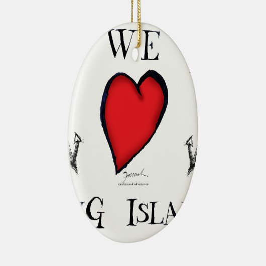 wir Long Island der Liebe Keramik Ornament (Rechts)