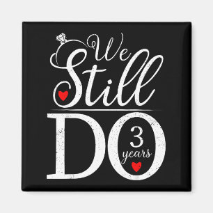 Wir machen 3 Jahre Paar-Shirt 3. Hochzeitstag Magnet