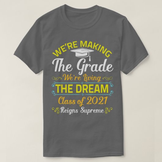 Wir machen die Grade Happy Class von 2021 Senioren T-Shirt (Design vorne)