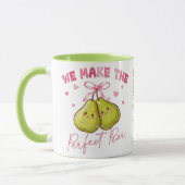 Wir machen die perfekte Birne Romantik & Funny Tasse (Links)