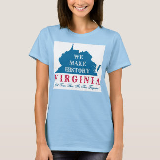 Wir machen Geschichte Virginia T-Shirt
