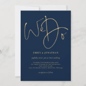 Wir machen Gold Script Navy Blue Wedding Einladung (Vorderseite)