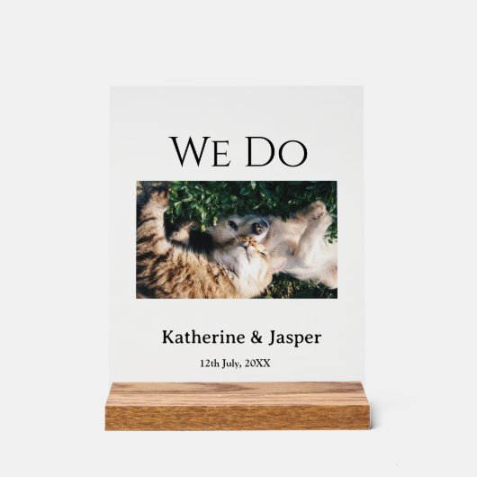 Wir machen Hochzeit Verlobung Haustier Name Foto D Acrylschild (Vorderseite)
