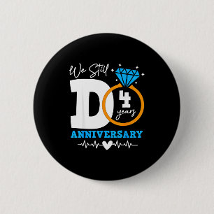 Wir machen immer noch 4 Jahre lustiges Paar 4. Hoc Button