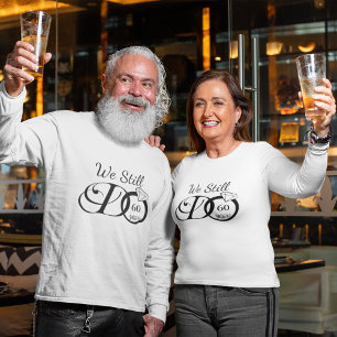 Wir machen immer noch Hochzeitstypografie individu T-Shirt