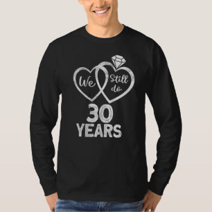 Wir machen noch 30 Jahre 1992 30. Hochzeit Anniver T-Shirt