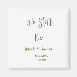 Wir machen noch Hochzeitstag einfaches graues Gold Magnet