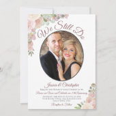 Wir machen noch immer Blush Pink Floral & Foto Vow Einladung (Vorderseite)