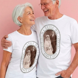 Wir machen noch immer ein 50. Hochzeitstag, kunden T-Shirt