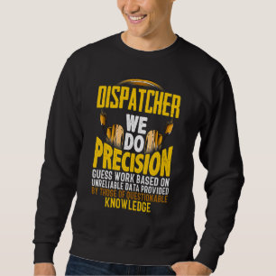 Wir machen Präzisions-Schätzarbeit auf der Grundla Sweatshirt