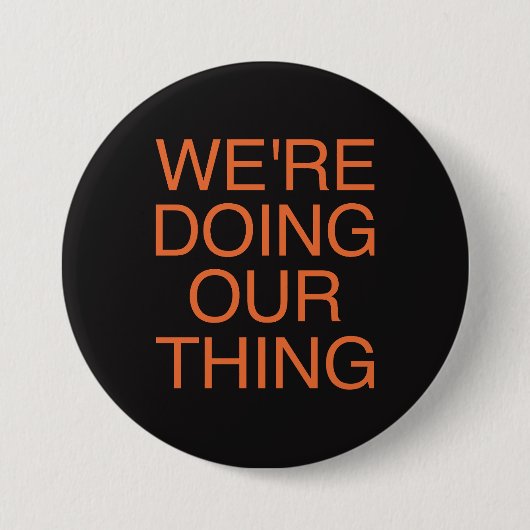 WIR MACHEN UNSER THEMA - The Voidz Button (Vorderseite)