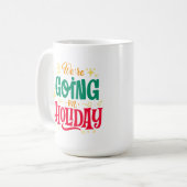Wir machen Urlaub Kaffeetasse (Vorderseite Links)