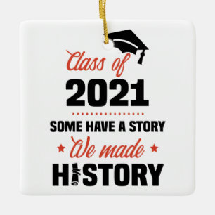 Wir machten History Class of 2021 Senior Abschluss Keramikornament