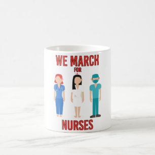 Wir März für Krankenschwestern - Niedlicher Stand Kaffeetasse