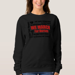 Wir März für Krankenschwestern RN Nurse Million Kr Sweatshirt