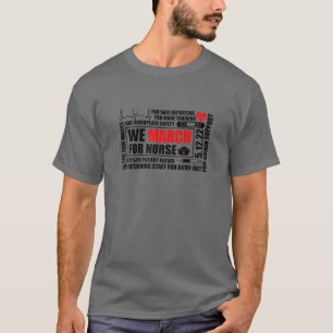 Wir März für Krankenschwestern und Krankenpfleger  T-Shirt