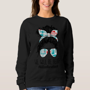 Wir März für Krankenschwestern und Krankenschweste Sweatshirt