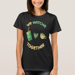 Wir Matcha Together I Match Matcha Tee
