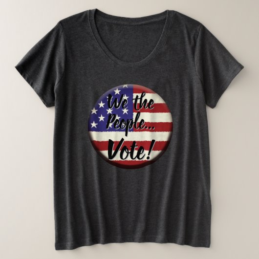 Wir Menschen... Abstimmung Große Größe T-Shirt (Design vorne)