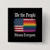 Wir Menschen meinen, dass alle USA gleichberechtig Button (Vorderseite)