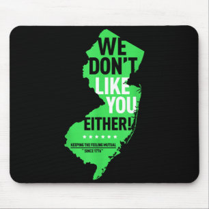 Wir mögen euch auch nicht New Jersey New York Riva Mousepad