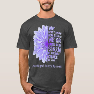 Wir motivieren das Bewusstsein für Ösophaguskrebs T-Shirt
