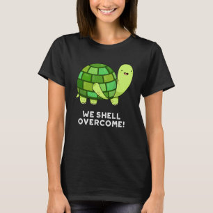 Wir Muschel überwinden Funny Tortoise Pun Dark BG T-Shirt
