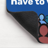 Wir müssen 24 abstimmen mousepad (Ecke)