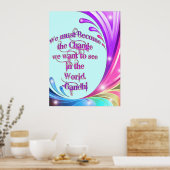 *Wir müssen das Gandhi Quote Poster der Veränderun (Küche)