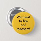 Wir müssen schlechte Lehrer feuern Button (Vorne & Hinten)