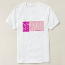 Wir müssen Typografie Text Design T - Shirt glaube