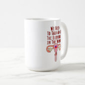 Wir müssen über den Elefanten in der Frau sprechen Kaffeetasse (VorderseiteRechts)