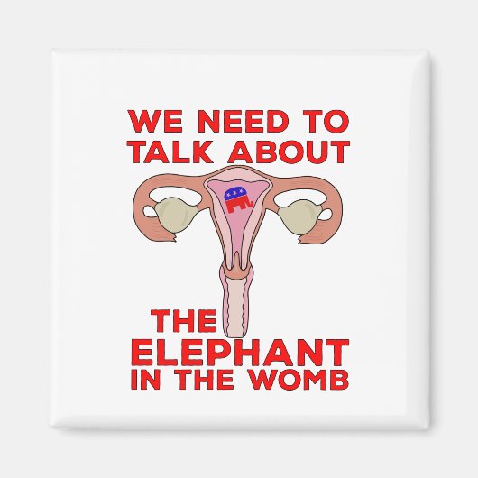 Wir müssen über den Elefanten in der Frau sprechen Magnet (Vorne)