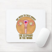 Wir müssen über den Elefanten in der Frau sprechen Mousepad (Mit Mouse)