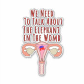 Wir müssen über den Elefanten in der Womb-Squ spre Aufkleber (Vorderseite)