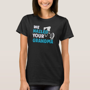 Wir nannten Ihre Oma Ortho Angesagte Operation Scr T-Shirt