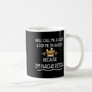 Wir nennen mich Chip und tauchen mich in Queso ein Kaffeetasse