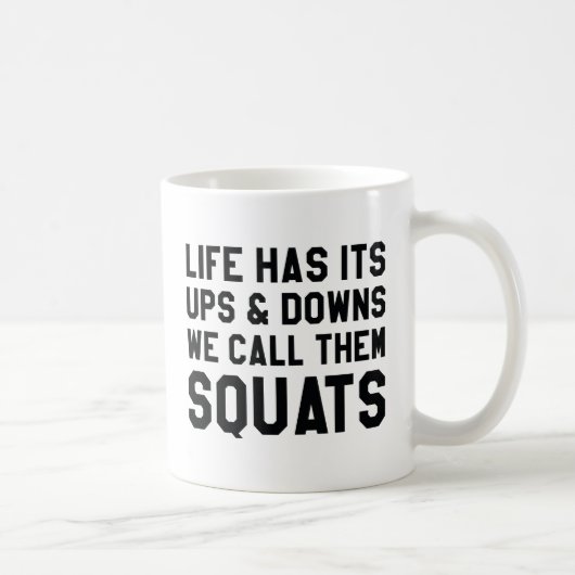 Wir nennen sie Squats Kaffeetasse (Rechts)