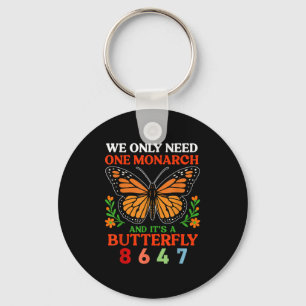 Wir nur einen Monarchen und seinen Schmetterling 8 Schlüsselanhänger