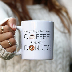 Wir passen zusammen wie Kaffee & Donuts Kaffeetasse