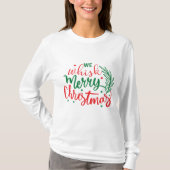 Wir pfeifen frohe Weihnachten langen Schläfchen T-Shirt (Vorderseite)