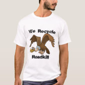 Wir recyceln Roadkill T-Shirt (Vorderseite)